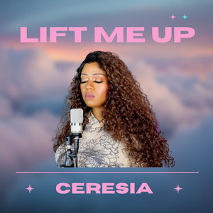 Lift Me up