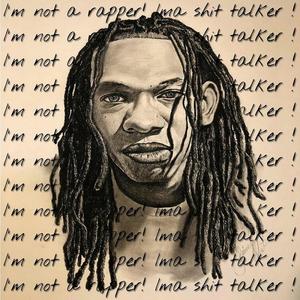 I'm Not a Rapper! Ima S**t Talker! (Explicit)