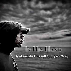 In Hiz Hand (feat. Ryan Gray)