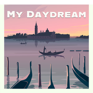 My Daydream