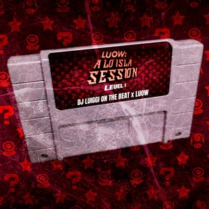 Luow: A lo Isla Session Level 1 (Explicit)