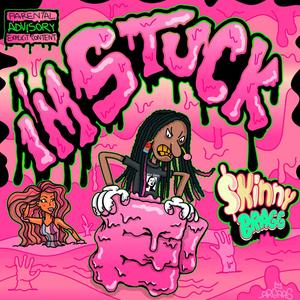 I'm Stuck (Explicit)