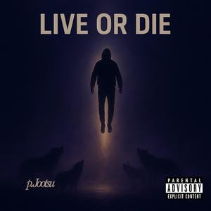 Live or Die (feat. Cavucci) (Live|Explicit)