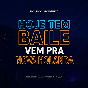 Hoje Tem Baile Vem pra Nova Holanda (Explicit)