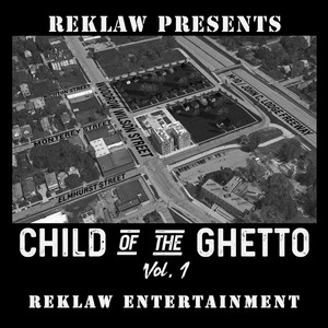 Child of the Ghetto, Vol. 1 (Explicit)