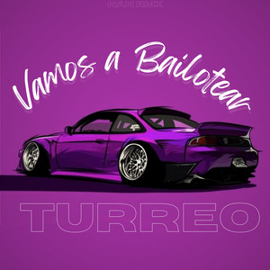 Vamo A Bailotear Turreo