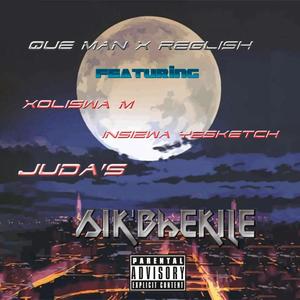 SIK'BHEKILE (feat. QUE MAN, REGLISH, XOLISWA M & INSIZWA YESKETCH) [Radio Edit]