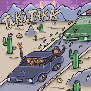 Tikitaka(feat. Will Kizama & Tonwy Killa) (Explicit)