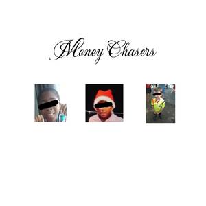 Money Chasers (Explicit)