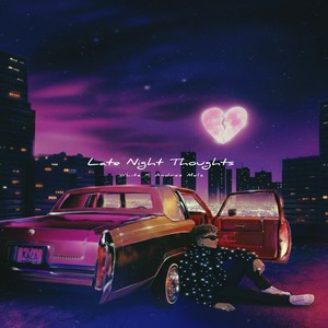 Late Night Thoughts (Explicit)