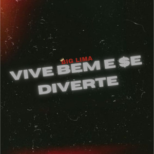 Vive Bem e se Diverte (Explicit)