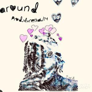 Around! (Explicit)