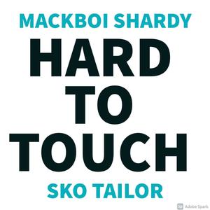Hard To Touch(feat. Sko Tailor) (Explicit)