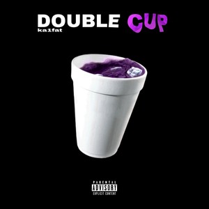 Double Cup (Explicit)