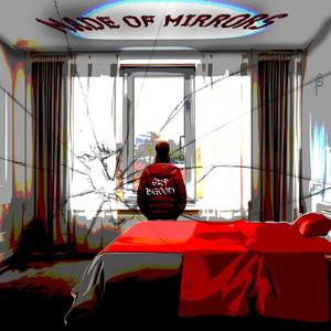 Made of Mirrors (feat. Pertinence) [Explicit]