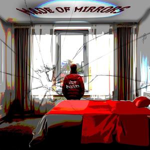 Made of Mirrors (feat. Pertinence) (Explicit)