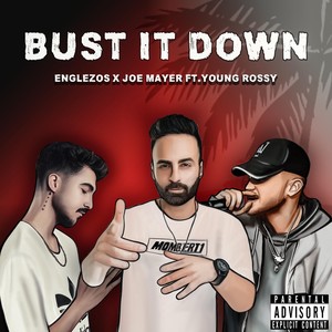 Bust It Down (Explicit)