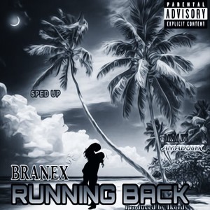 Running Back (Sped Up) [Explicit]