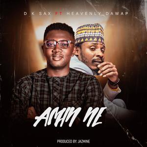 AMIN NE (feat. Heavenly Dawap)