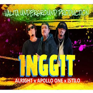 INGGIT (feat. ISTILO & ALRIGHT) [Explicit]