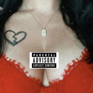 Sex and Heartbreak (Explicit)