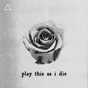 play this as i die