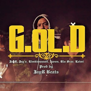 G.ol.D (feat. Jay'$, Keimi, Blu Scar, Kimkimawaif & Shawty Aaron) (Explicit)