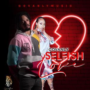 SELFISH LOVE (Explicit)