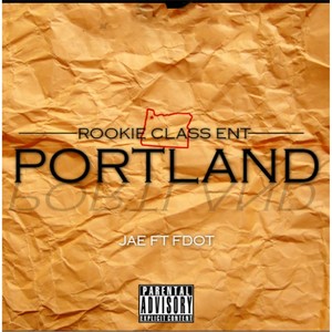 Portland (NW Anthem) [feat. Fdot] [Explicit]