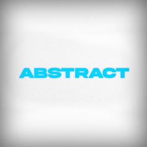 Abstract (feat. DJ Amilly) (Explicit)