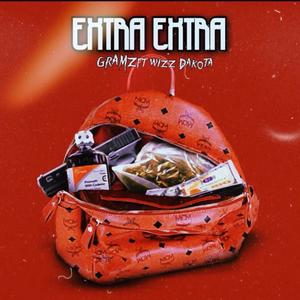 Extra Extra (feat. Wizz Dakota) (Explicit)