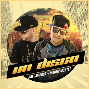 Un Disco (feat. Manny Montes)