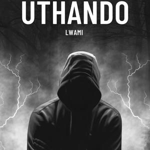 uthando lwami (feat. noxyy)