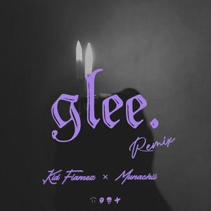 glee. (feat. Munachii) [Remix]