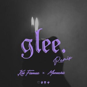 glee.(feat. Munachii) (Remix)