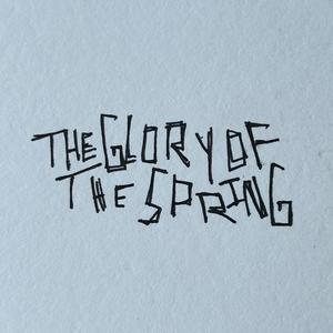 The Glory Of The Spring (Explicit)