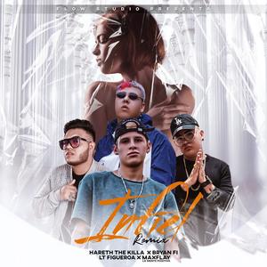 Infiel (feat. Bryan Fi, Lt Figueroa & Maxflay La Mente Positiva) (Remix|Explicit)