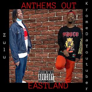 Anthems Out Eastland (Explicit)