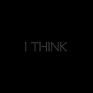 I think (Explicit)