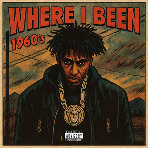 Where I Been 1960S (Explicit)
