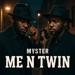 ME N TWIN (Explicit)