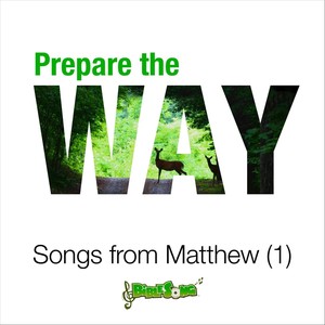 Prepare the Way (Songs from Matthew (1))