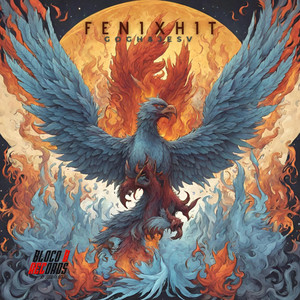 Fenix Hit (Explicit)