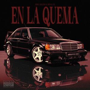 En la Quema (feat. Benji 23) [Explicit]