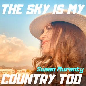The Sky Is My Country Too(feat. J Edna Mae)