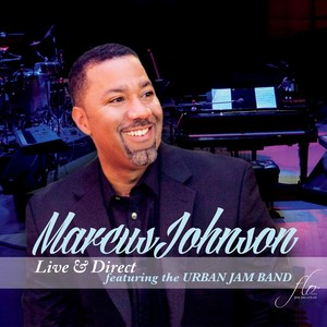 Marcus Johnson - Right Now[feat. The Urban Jam Band] (Live)
