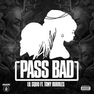 Pass Bad (Explicit)