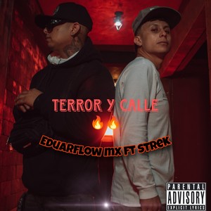 Terror y Calle (Explicit)