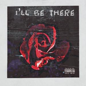 I'll Be There (Explicit)