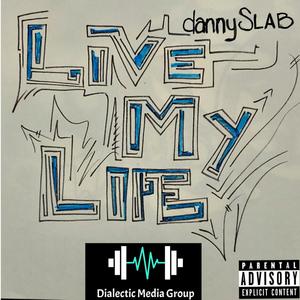 Live My Life (Explicit)